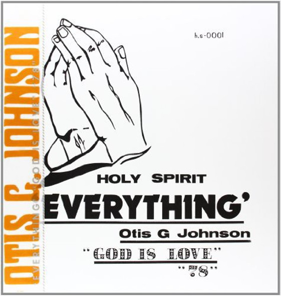 Johnson, Otis G Everything-God Is Love 78 LP Vinyl