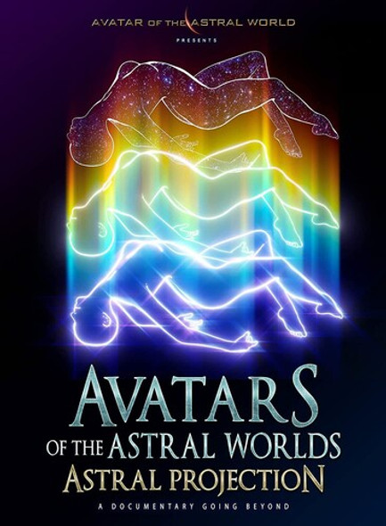 Avatars Of The Astral Worlds: Astral Projection DVD