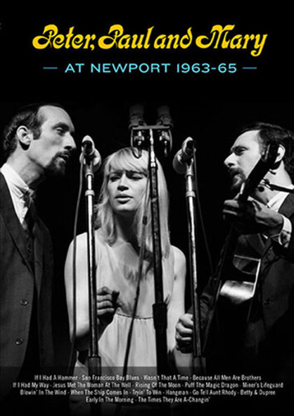 Peter Paul & Mary At Newport 63-65 DVD