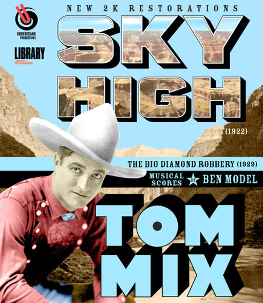 Tom Mix: Sky High And The Big Diamond Robbery Blu-Ray