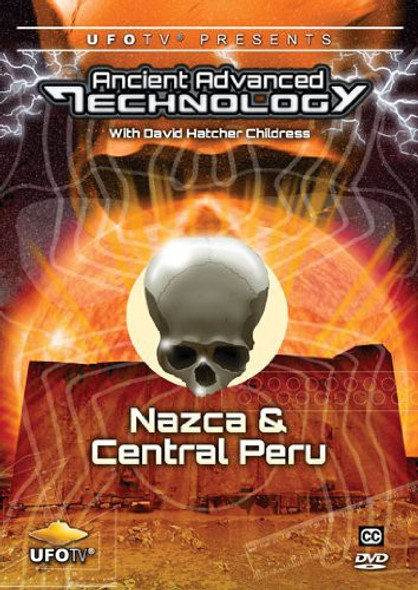Ancient Advanced Technology In Nazca Central Peru DVD