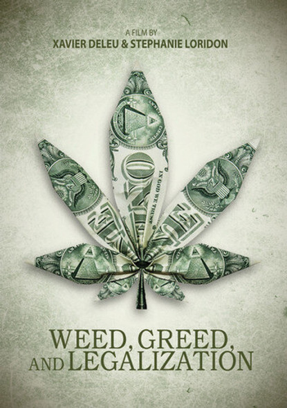 Weed Greed & Legalization DVD