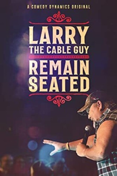 Larry The Cable Guy: Remain Seated DVD