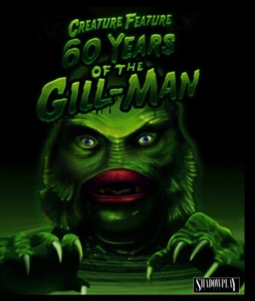 Creature Feature: 60 Years Of The Gill-Man Blu-Ray