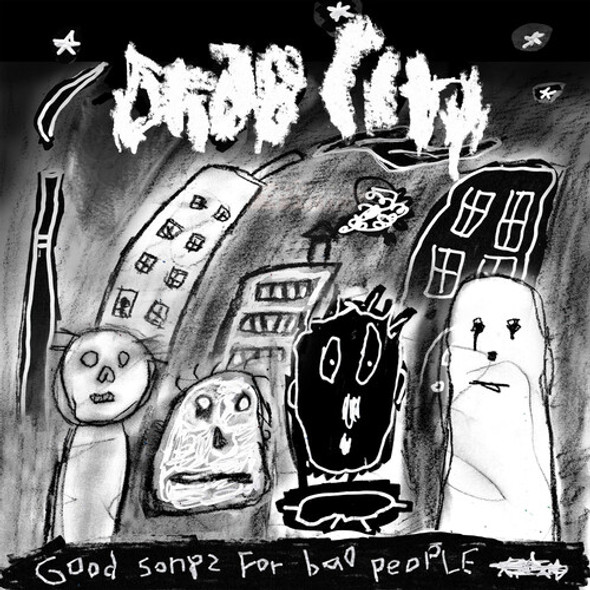 Drab City Good Songs For Bad People LP Vinyl