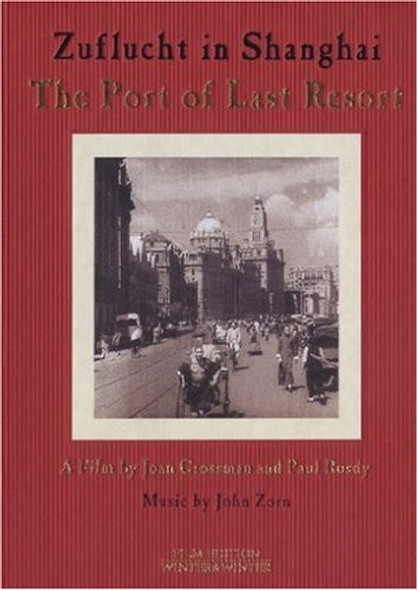 Port Of Last Resort: Zuflucht In Shanghai DVD