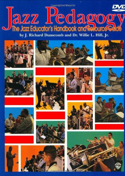 Jazz Pedagogy: Jazz Educator'S Handbook & Resource DVD