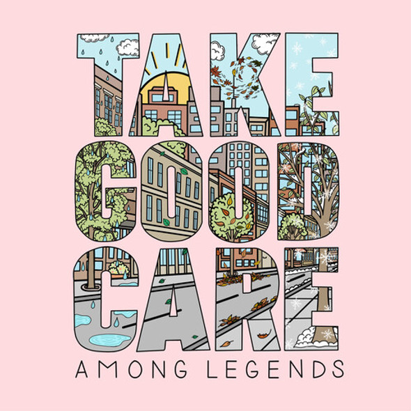 Among Legends Take Good Care LP Vinyl