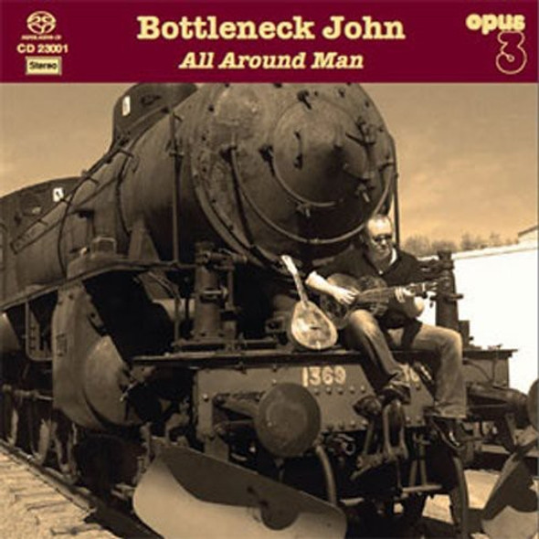 Bottleneck John All Around Man Super-Audio CD