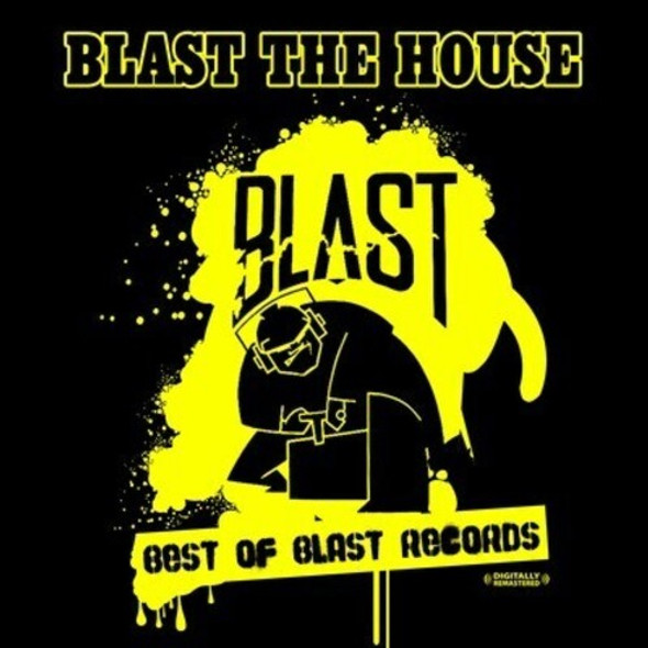 Blast The House, Best Of Blast Records / Various Blast The House, Best Of Blast Records CD