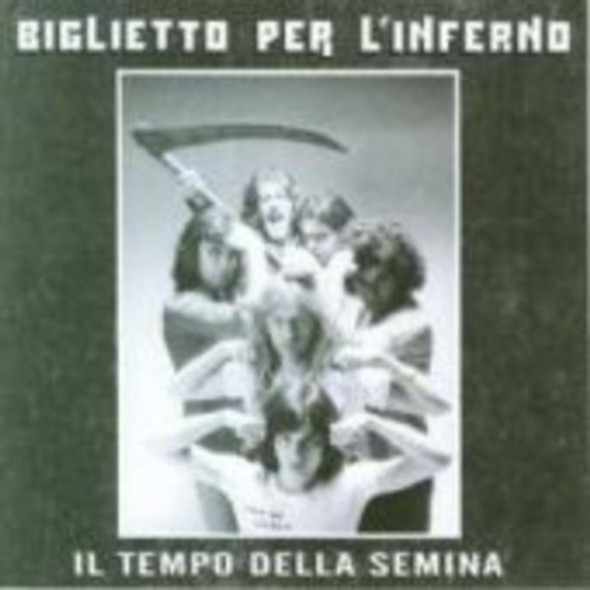 Biglietto Per L'Inferno Il Tempo Della Semina CD