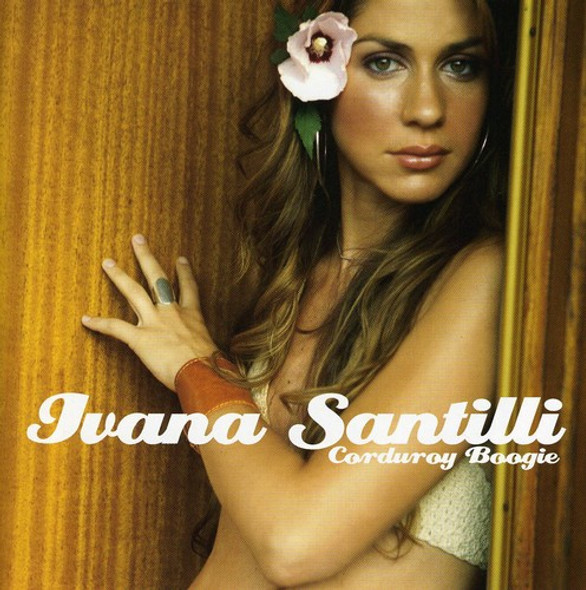 Santilli,Ivana Corduroy Boogie CD