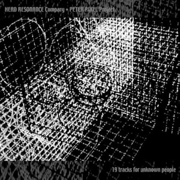 Head Resonance Company 19 Tracks For Unknown People CD