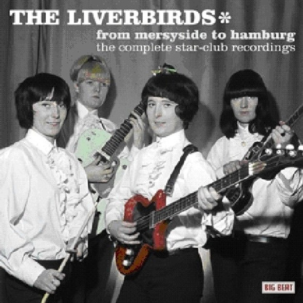 Liverbirds From Merseyside To Hamburg: Compl Star Club CD