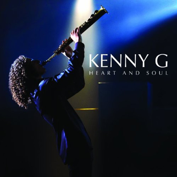 Kenny G Heart & Soul CD