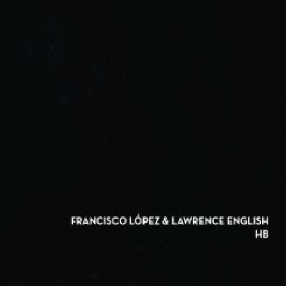 Lopez,Francisco / Lawrence English Hb CD