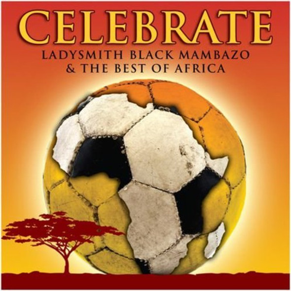 Ladysmith Black Mambazo Celebrate: Ladysmith Black Mambazo & Best Of Afr CD