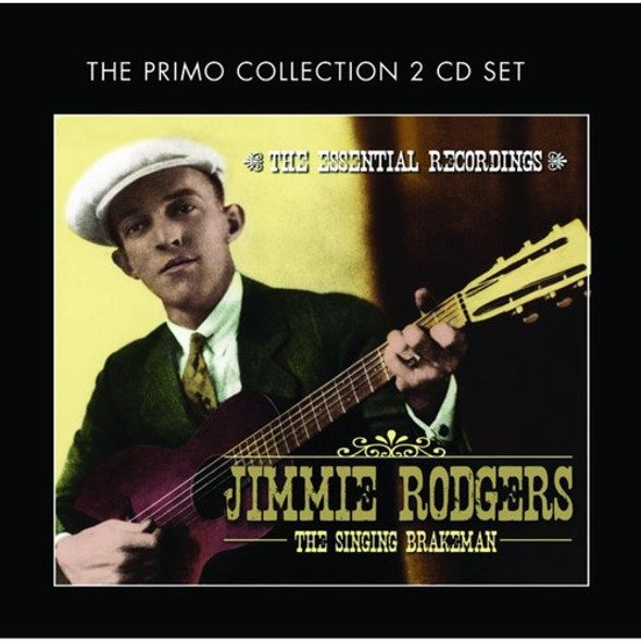 Rodgers,Jimmie Singing Brakeman-The Essential Recordings CD