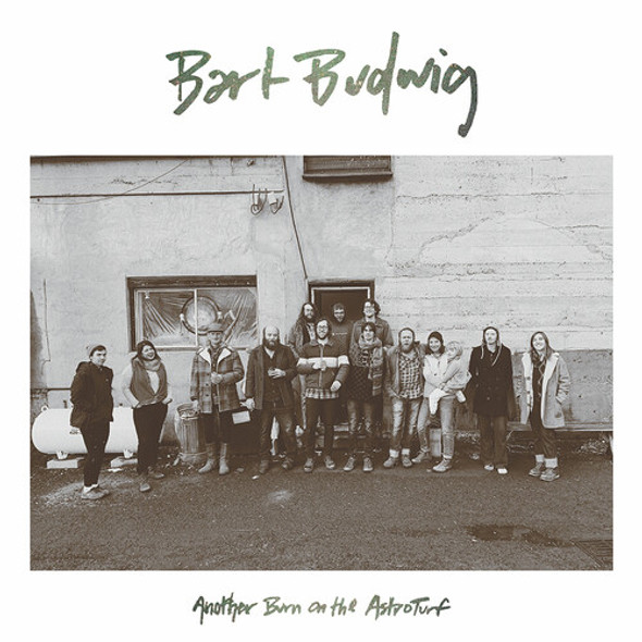 Budwig, Bart Another Burn On The Astroturf LP Vinyl