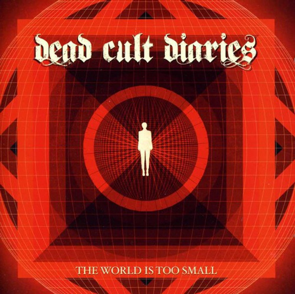 Dead Cult Diaries World Is Too Small CD