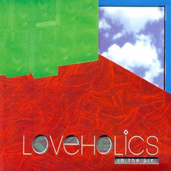 Loveholics In The Air CD