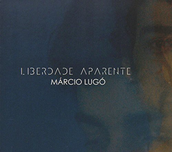 Lugo,Marcio Liberdade Aparente CD