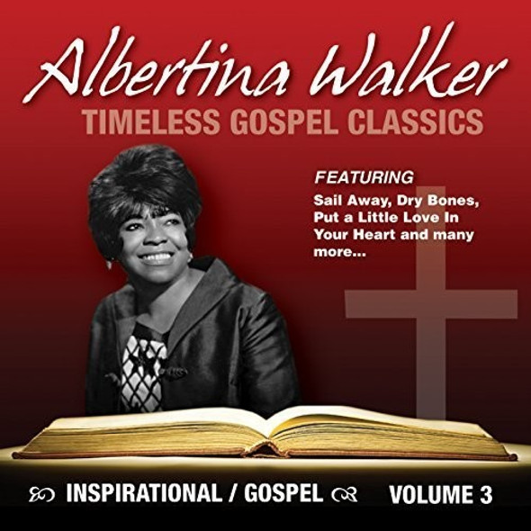 Walker,Albertina Timeless Gospel Classics 3 CD