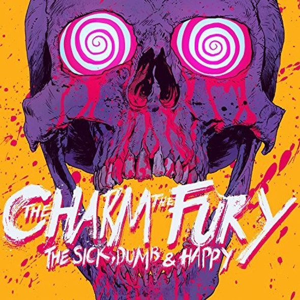 Charm The Fury Sick Dumb & Happy CD