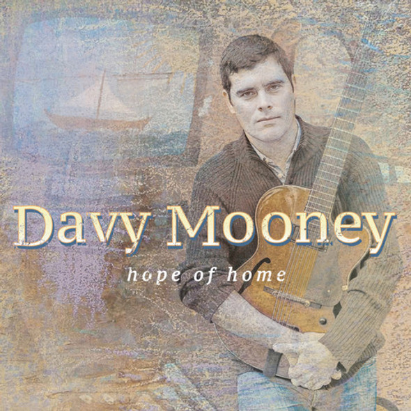 Mooney,Davy Hope Of Home CD