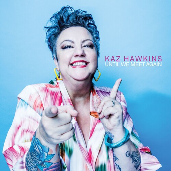 Hawkins, Kaz Until We Meet Again LP Vinyl