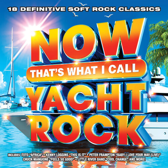 Now That'S What I Call Yacht Rock / Various Now That'S What I Call Yacht Rock / Various CD