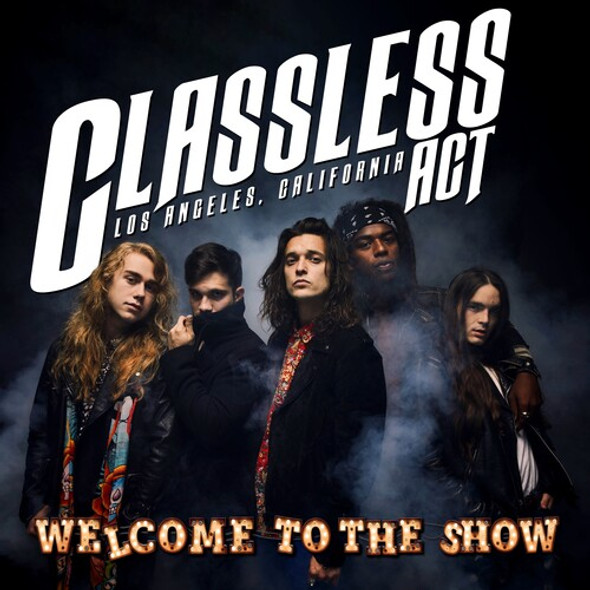 Classless Act Welcome To The Show CD