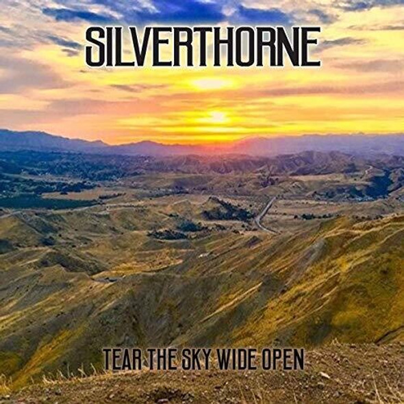 Silverthorne Tear The Sky Wide Open CD