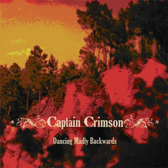 Captain Crimson Dancing Madly Backwards CD