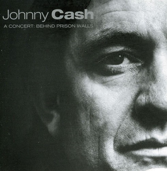 Cash,Johnny A Concert: Behind Prison Walls CD