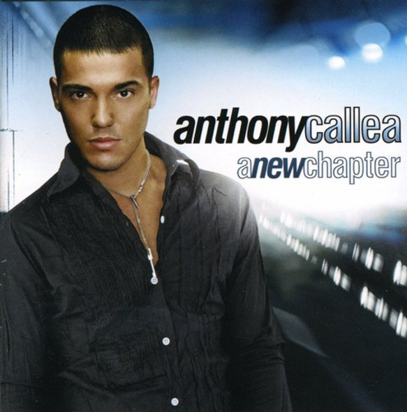 Callea,Anthony New Chapter CD