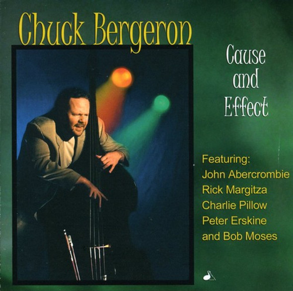 Bergeron,Chuck Cause & Effect CD