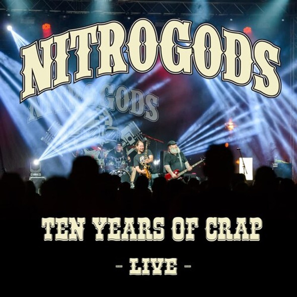 Nitrogods 10 Years Of Crap - Live CD