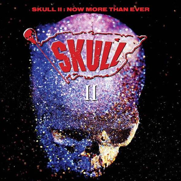 Skull Skull Ii: Now More Than Ever CD