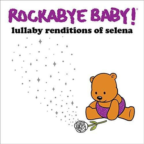 Rockabye Baby! Lullaby Renditions Of Selena CD