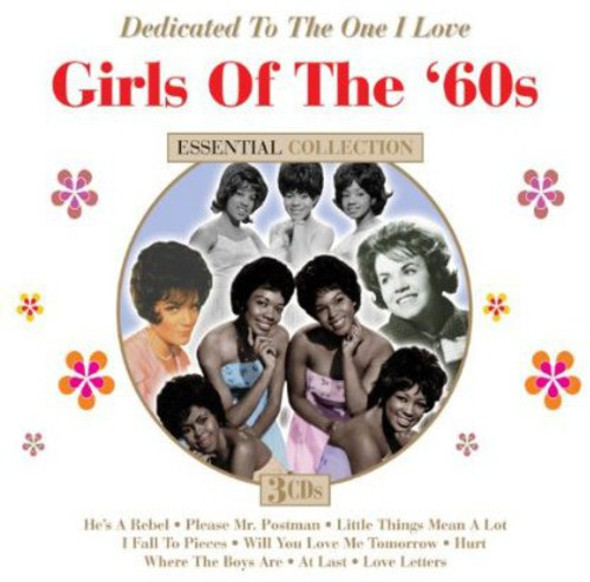 Dedicated To The One I Love: The Girls Of The 60S Dedicated To The One I Love: The Girls Of The 60S CD