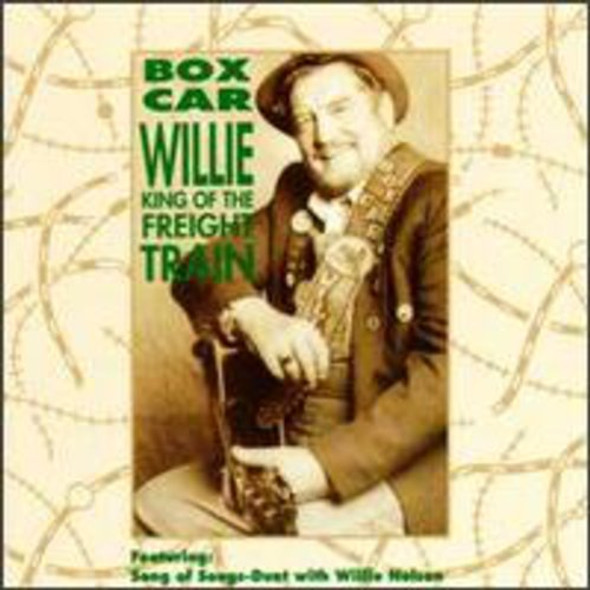 Boxcar Willie King Of The Freight Train CD