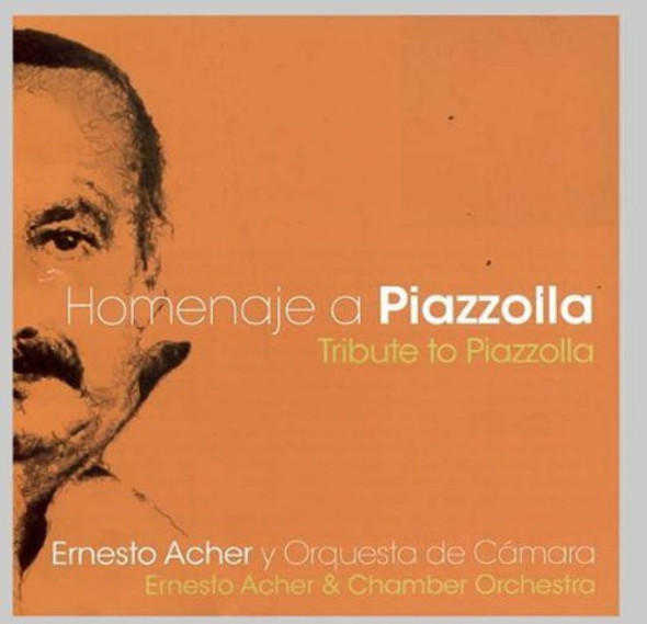 Piazzolla / Acher,Ernesto Chamber Orchestra Tribute To Piazzolla CD