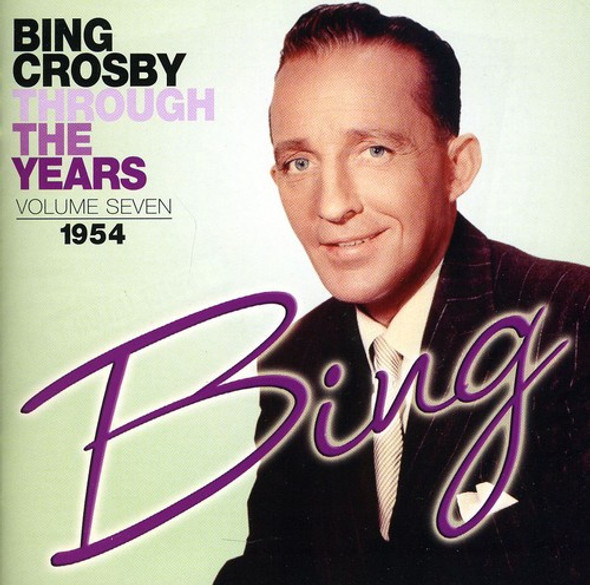 Crosby,Bing Through The Years 7: 1954 CD