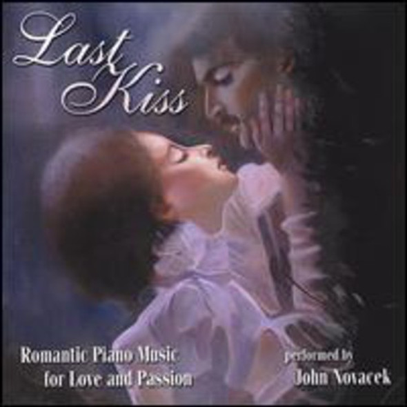 Novacek Last Kiss: Romantic Piano Music For Love & Passion CD