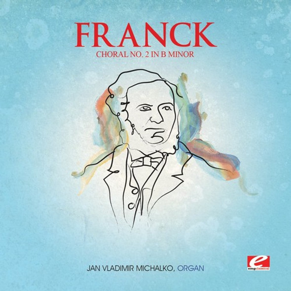 Franck Choral 2 B Min Trois Chorals CD