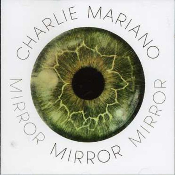 Mariano,Charlie Mirror CD