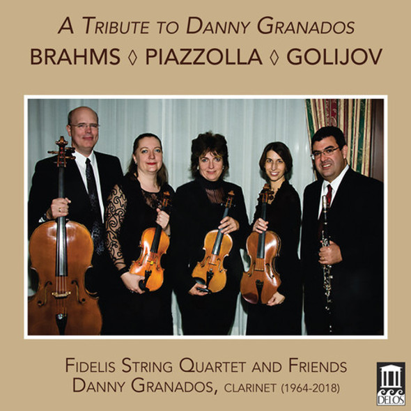 Brahms / Fidelis String Quartet / Zinger Tribute To Danny Granados CD