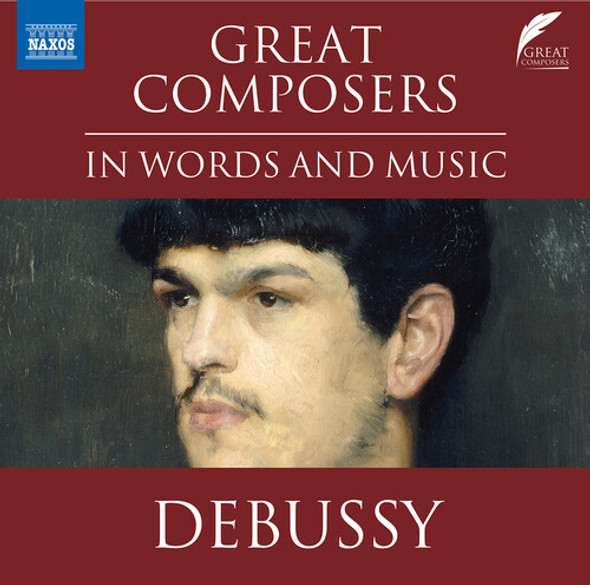 Debussy / Scott Great Composers In Words & Music CD