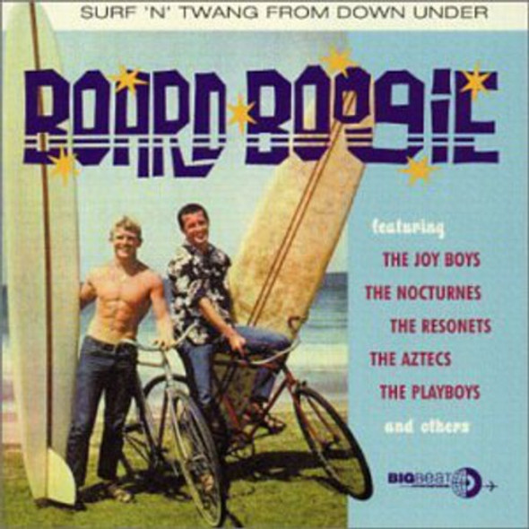 Board Boogie Surf N Twang From Down / Various Board Boogie Surf N Twang From Down / Various CD